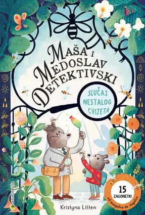 Maša i Medoslav detektivski: Slučaj nestalog cvijeta