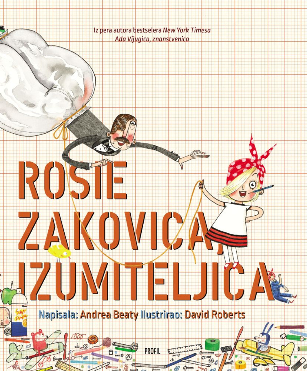 Rosie zakovica, izumiteljica